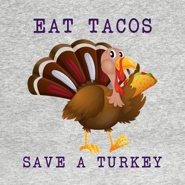 Funny Thanksgiving Turkey Eat Tacos Mexican Thanksgiving by Selva_design14